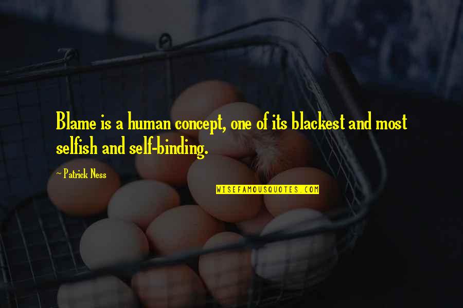 Herr Lipp Quotes By Patrick Ness: Blame is a human concept, one of its
