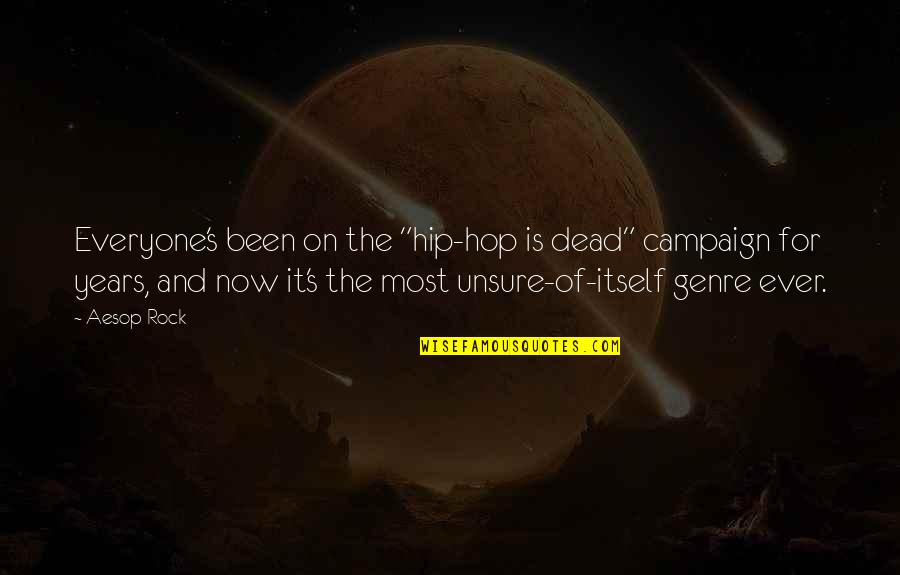 Hershel Greene Inspirational Quotes By Aesop Rock: Everyone's been on the "hip-hop is dead" campaign