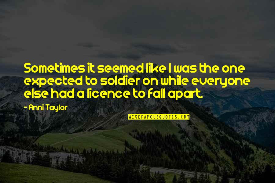 Herzog Saul Bellow Quotes By Anni Taylor: Sometimes it seemed like I was the one