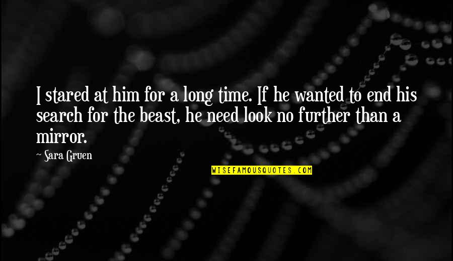 He's A Beast Quotes By Sara Gruen: I stared at him for a long time.