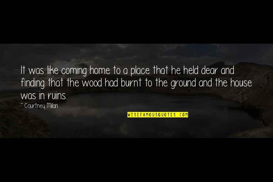 He's Coming Home Quotes By Courtney Milan: It was like coming home to a place