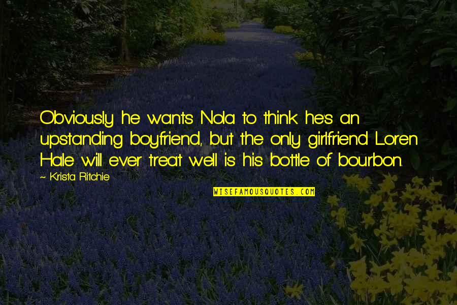 He's Not My Boyfriend Quotes By Krista Ritchie: Obviously he wants Nola to think he's an He's Not My Boyfriend Quotes By Krista Ritchie: Obviously he wants Nola to think he's an