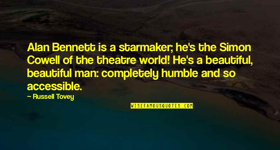 He's So Beautiful Quotes By Russell Tovey: Alan Bennett is a starmaker; he's the Simon He's So Beautiful Quotes By Russell Tovey: Alan Bennett is a starmaker; he's the Simon
