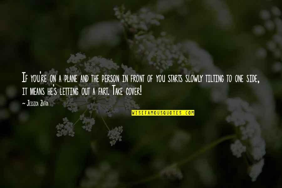 He's The One Quotes By Jessica Zafra: If you're on a plane and the person