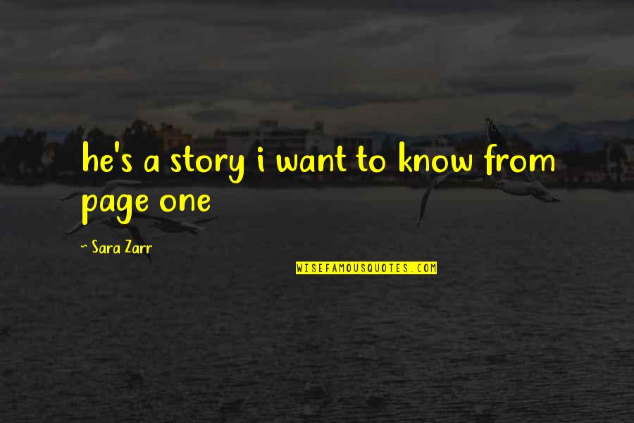 He's The Only One I Want Quotes By Sara Zarr: he's a story i want to know from