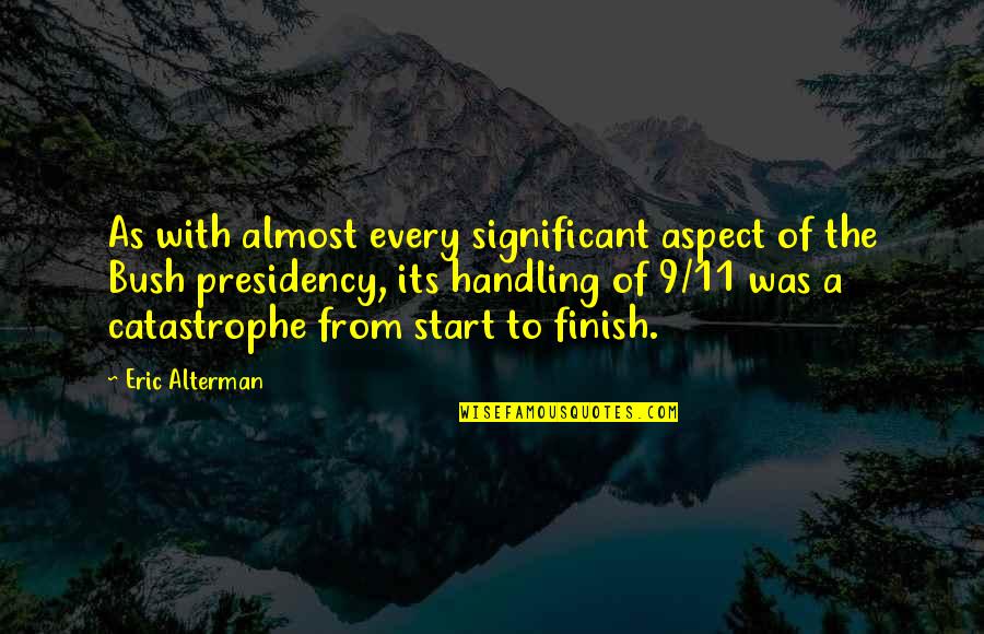 Heshan Quotes By Eric Alterman: As with almost every significant aspect of the