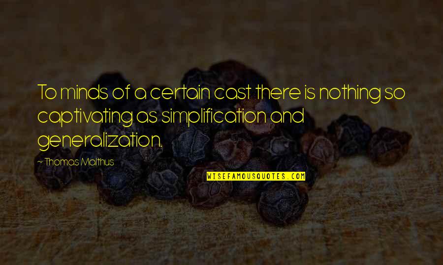 Hesitated Sentence Quotes By Thomas Malthus: To minds of a certain cast there is Hesitated Sentence Quotes By Thomas Malthus: To minds of a certain cast there is