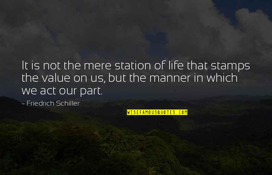 Hesselmann Property Quotes By Friedrich Schiller: It is not the mere station of life Hesselmann Property Quotes By Friedrich Schiller: It is not the mere station of life