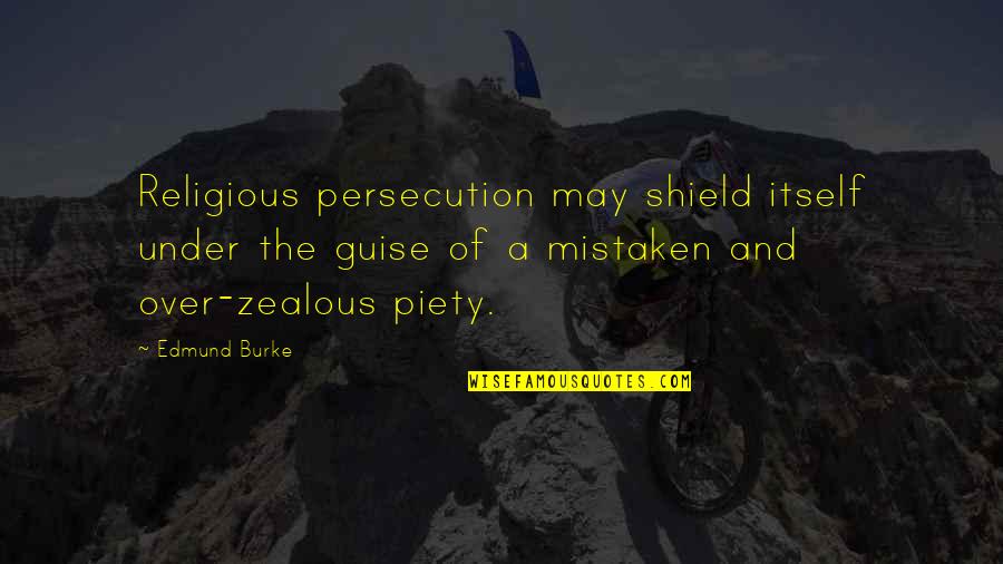 Hessels Nursery Quotes By Edmund Burke: Religious persecution may shield itself under the guise Hessels Nursery Quotes By Edmund Burke: Religious persecution may shield itself under the guise