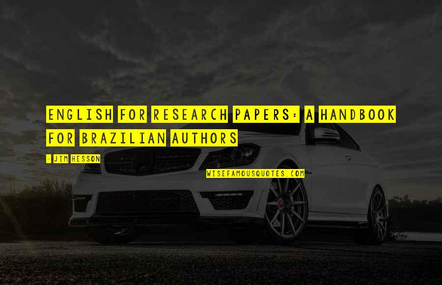 Hesson Quotes By Jim Hesson: English for Research Papers: A Handbook for Brazilian