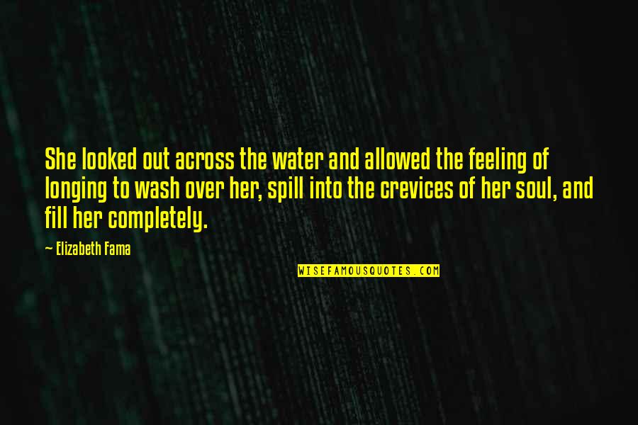 Hester Quotes By Elizabeth Fama: She looked out across the water and allowed