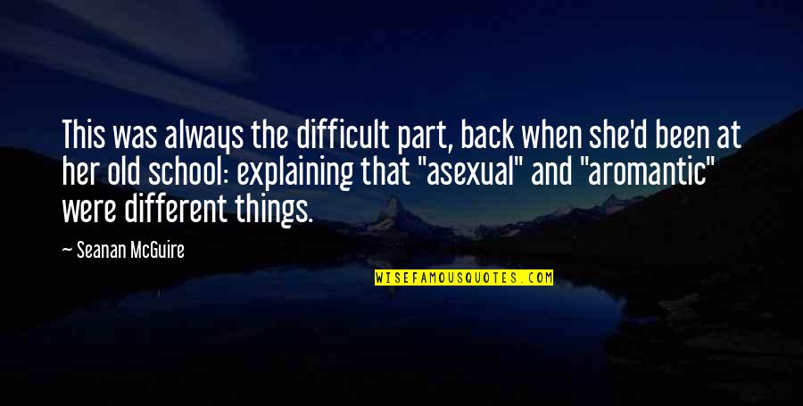 Hetalia Incorrect Quotes By Seanan McGuire: This was always the difficult part, back when Hetalia Incorrect Quotes By Seanan McGuire: This was always the difficult part, back when