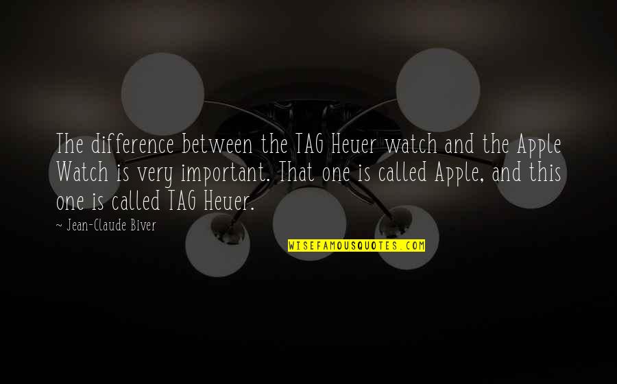 Heuer Watch Quotes By Jean-Claude Biver: The difference between the TAG Heuer watch and