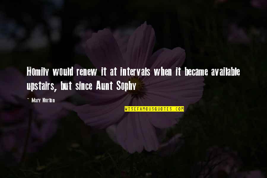 Hexapoda Species Quotes By Mary Norton: Homily would renew it at intervals when it Hexapoda Species Quotes By Mary Norton: Homily would renew it at intervals when it