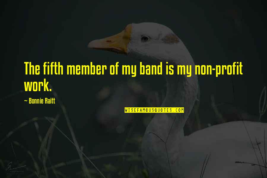 Hexuronic Acid Quotes By Bonnie Raitt: The fifth member of my band is my Hexuronic Acid Quotes By Bonnie Raitt: The fifth member of my band is my
