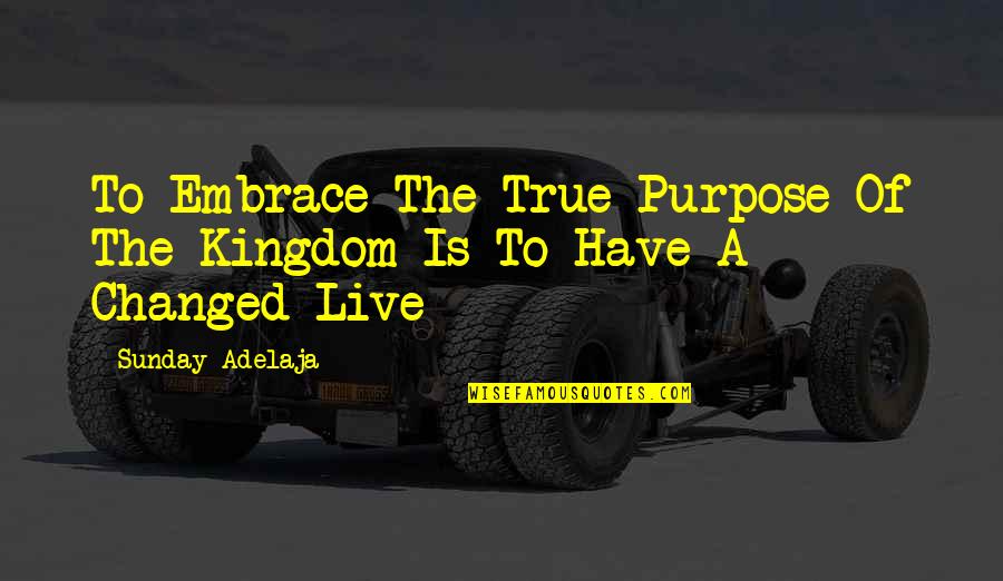Hey Girl Pics And Quotes By Sunday Adelaja: To Embrace The True Purpose Of The Kingdom