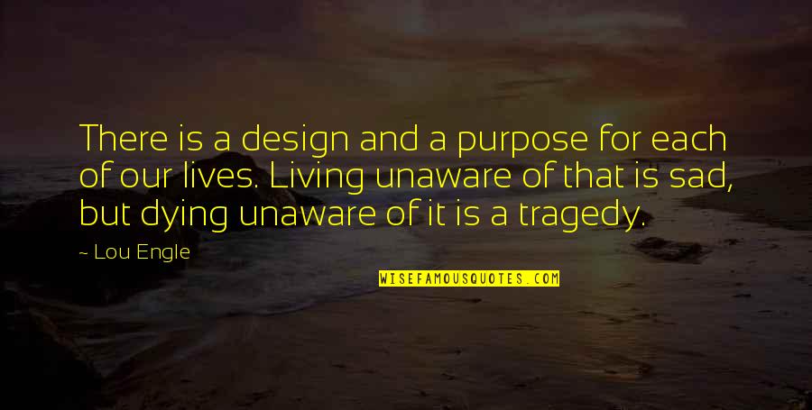 Heydi Imagenes Quotes By Lou Engle: There is a design and a purpose for Heydi Imagenes Quotes By Lou Engle: There is a design and a purpose for