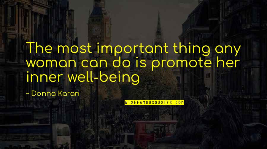 Heykoop Auto Quotes By Donna Karan: The most important thing any woman can do