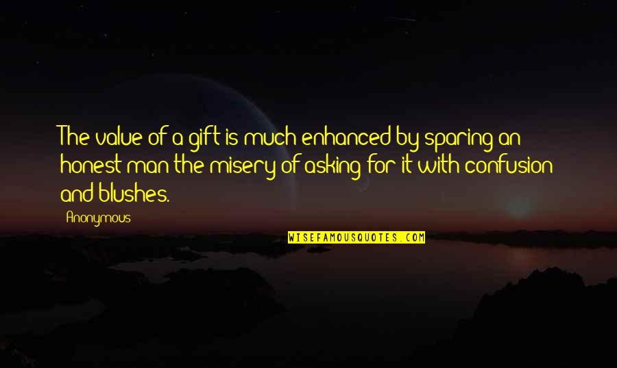 Heyward Cubs Quotes By Anonymous: The value of a gift is much enhanced Heyward Cubs Quotes By Anonymous: The value of a gift is much enhanced