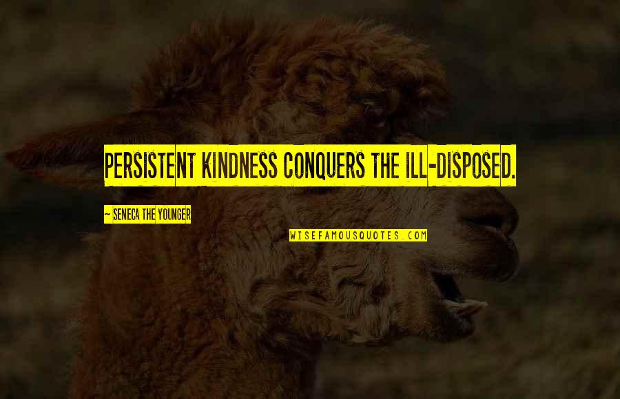 Heywood Medical Group Quotes By Seneca The Younger: Persistent kindness conquers the ill-disposed. Heywood Medical Group Quotes By Seneca The Younger: Persistent kindness conquers the ill-disposed.
