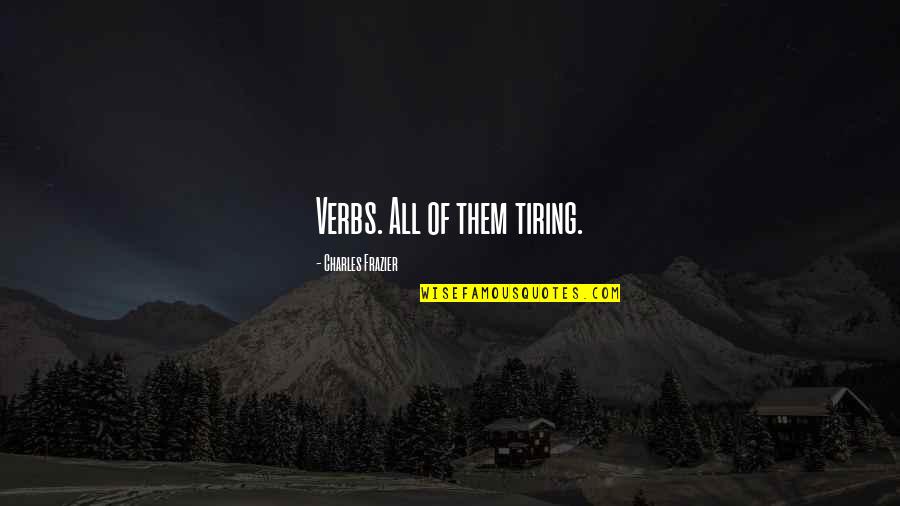 Hhhmmm Emoji Quotes By Charles Frazier: Verbs. All of them tiring. Hhhmmm Emoji Quotes By Charles Frazier: Verbs. All of them tiring.