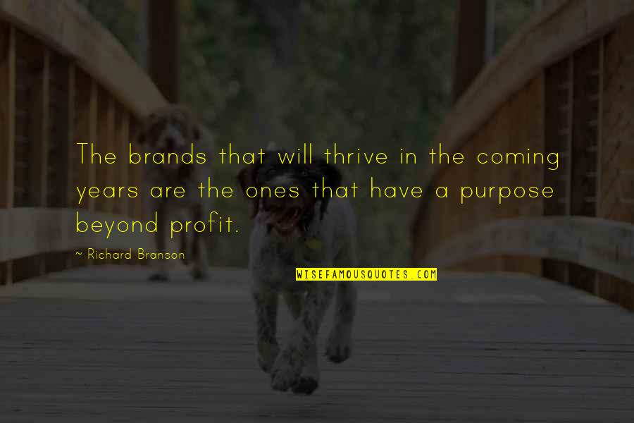 Hibiscus Plant In Tuesdays With Morrie Quotes By Richard Branson: The brands that will thrive in the coming Hibiscus Plant In Tuesdays With Morrie Quotes By Richard Branson: The brands that will thrive in the coming