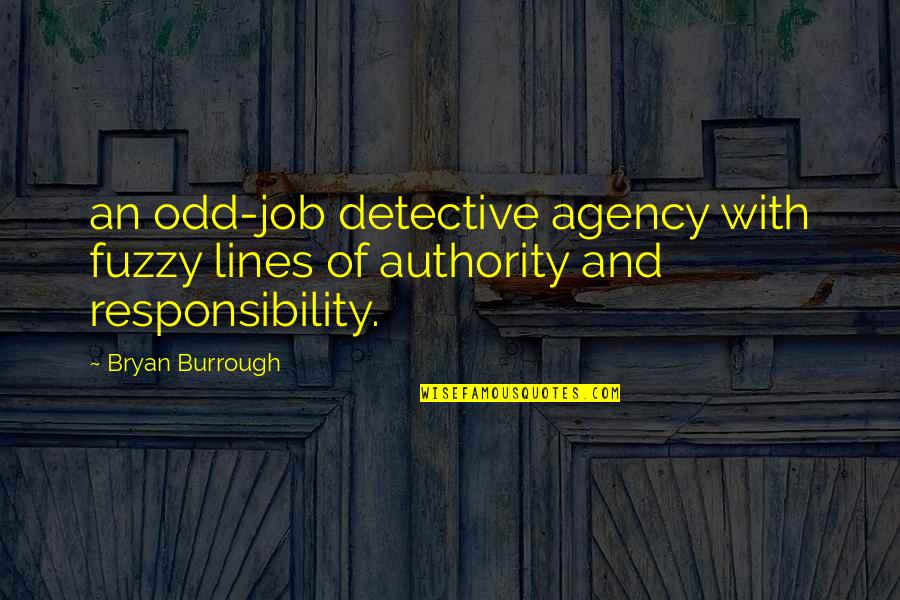 Hickinbotham Real Estate Quotes By Bryan Burrough: an odd-job detective agency with fuzzy lines of