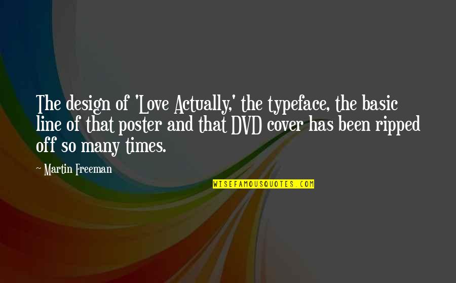 Hicklin Quotes By Martin Freeman: The design of 'Love Actually,' the typeface, the