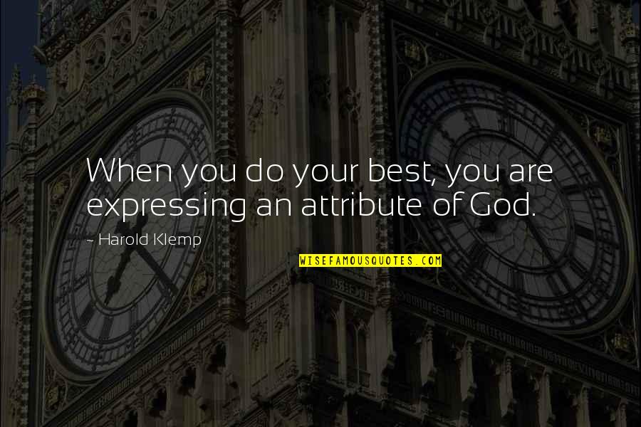 Hidayah Dari Quotes By Harold Klemp: When you do your best, you are expressing