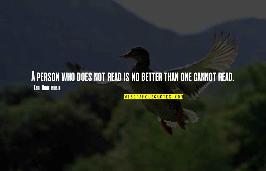 Hideaways Crossword Quotes By Earl Nightingale: A person who does not read is no