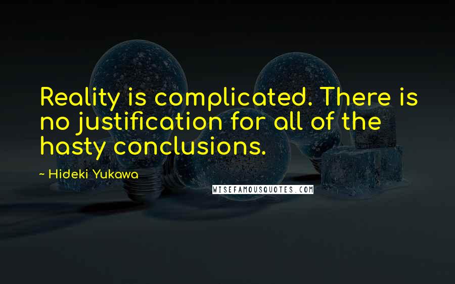 Hideki Yukawa Quotes Wise Famous Quotes Sayings And Quotations By Hideki Yukawa
