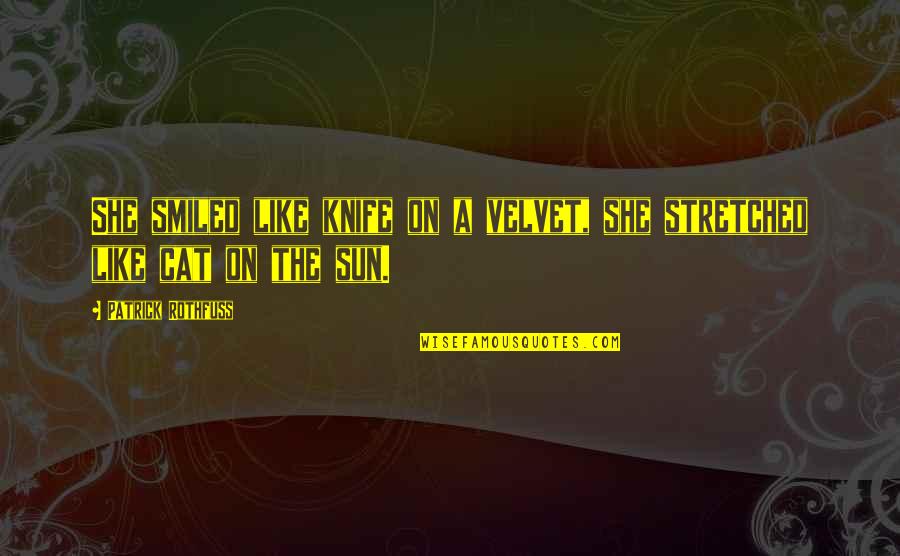Hideouts Fortnite Quotes By Patrick Rothfuss: She smiled like knife on a velvet, she Hideouts Fortnite Quotes By Patrick Rothfuss: She smiled like knife on a velvet, she