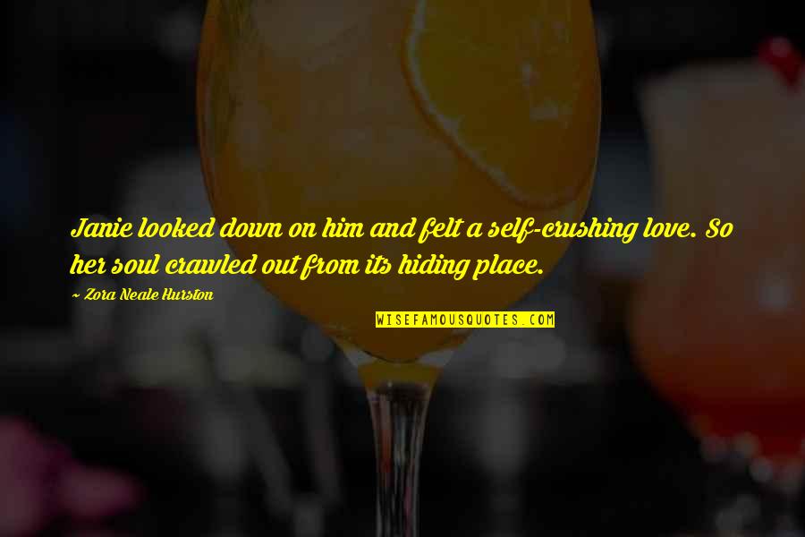 Hiding From Love Quotes By Zora Neale Hurston: Janie looked down on him and felt a Hiding From Love Quotes By Zora Neale Hurston: Janie looked down on him and felt a