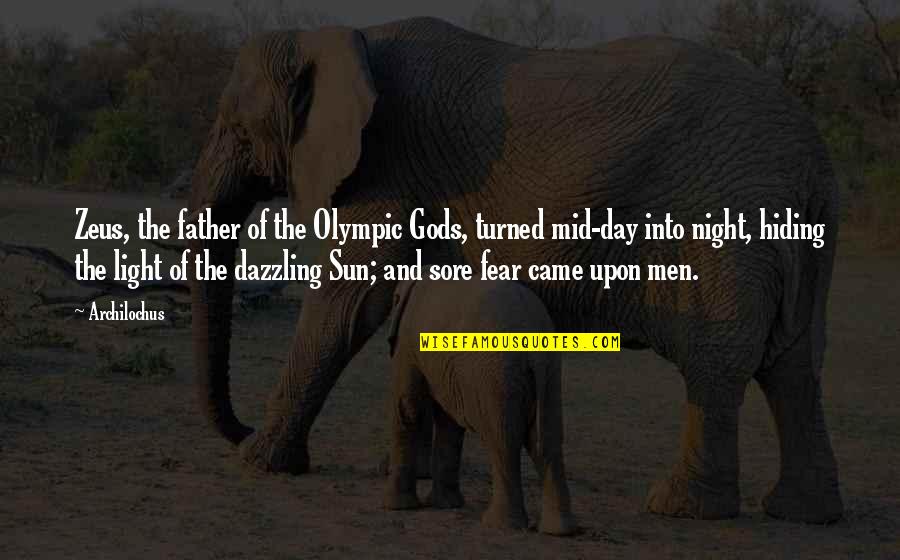 Hiding Sun Quotes By Archilochus: Zeus, the father of the Olympic Gods, turned Hiding Sun Quotes By Archilochus: Zeus, the father of the Olympic Gods, turned