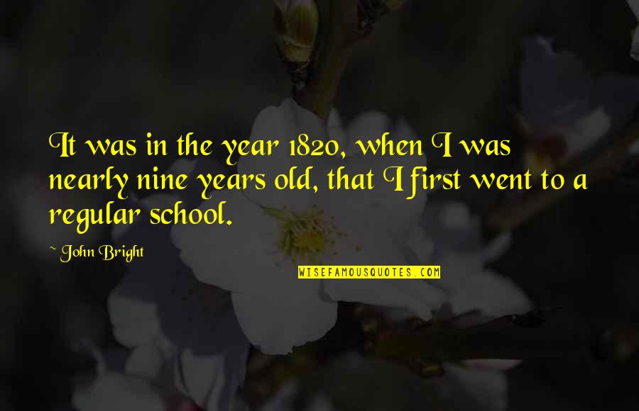 Hierholzer Algorithm Quotes By John Bright: It was in the year 1820, when I Hierholzer Algorithm Quotes By John Bright: It was in the year 1820, when I