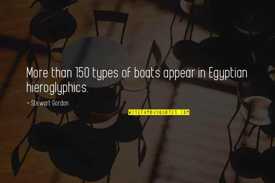 Hieroglyphics Quotes By Stewart Gordon: More than 150 types of boats appear in