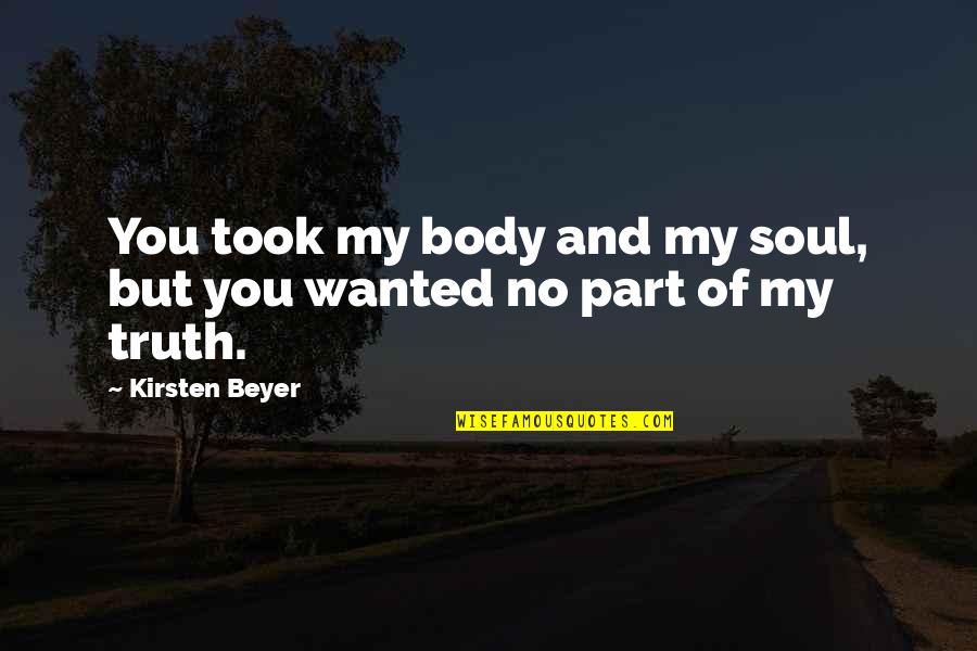 High Justice Grimstone Hearthstone Quotes By Kirsten Beyer: You took my body and my soul, but