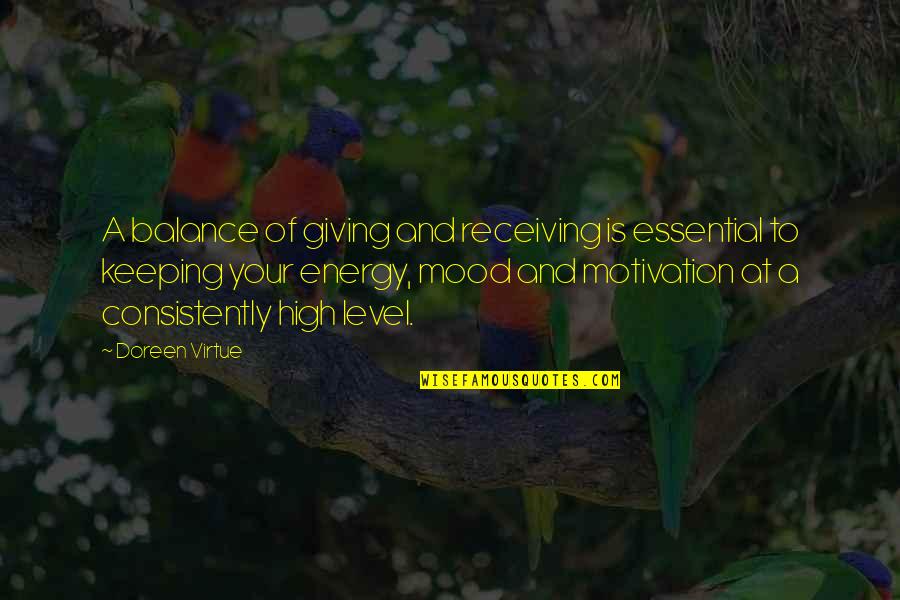 High Mood Quotes By Doreen Virtue: A balance of giving and receiving is essential
