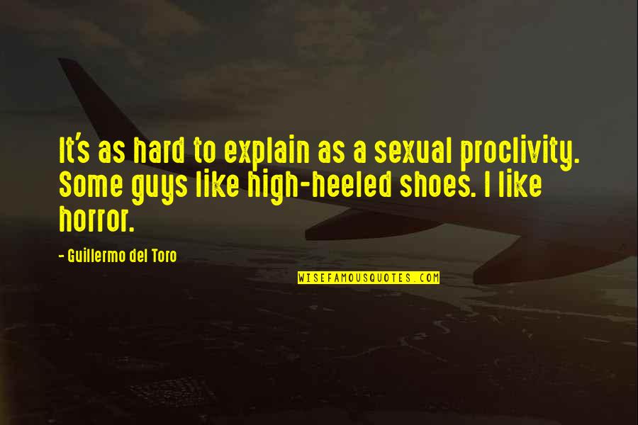 High Moral Ground Quotes By Guillermo Del Toro: It's as hard to explain as a sexual