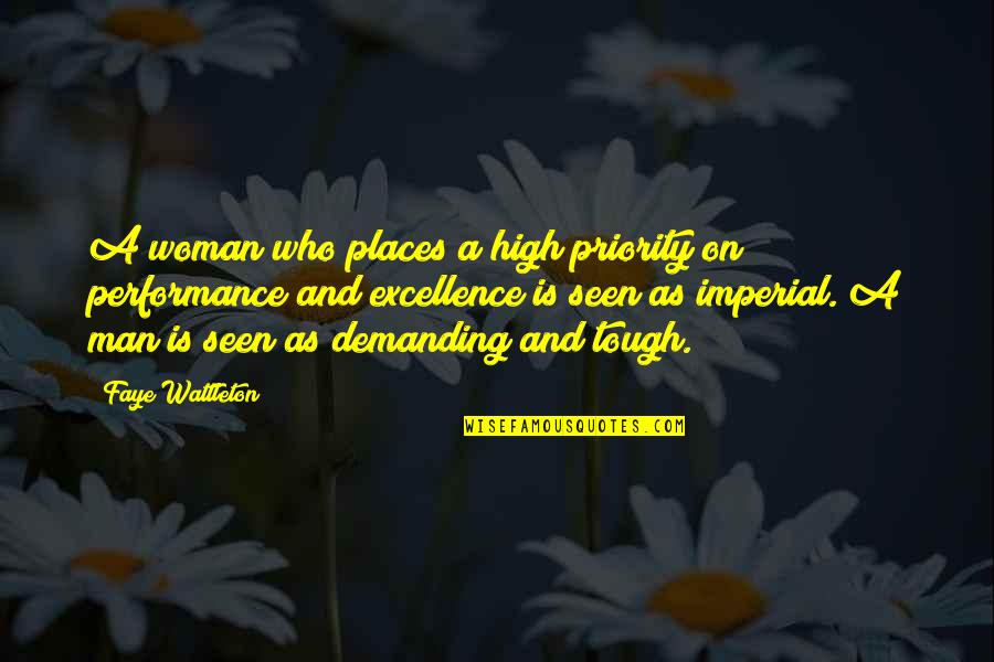High Places Quotes By Faye Wattleton: A woman who places a high priority on