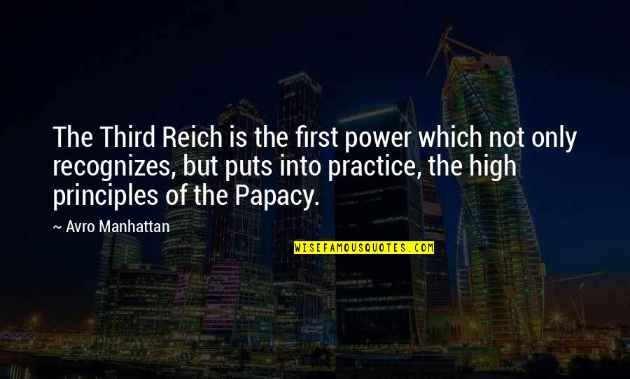 High Power Quotes By Avro Manhattan: The Third Reich is the first power which