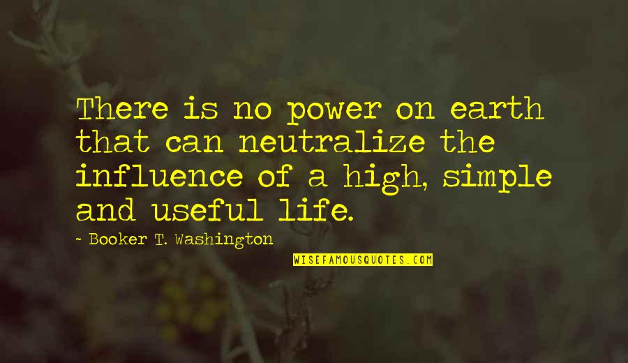 High Power Quotes By Booker T. Washington: There is no power on earth that can