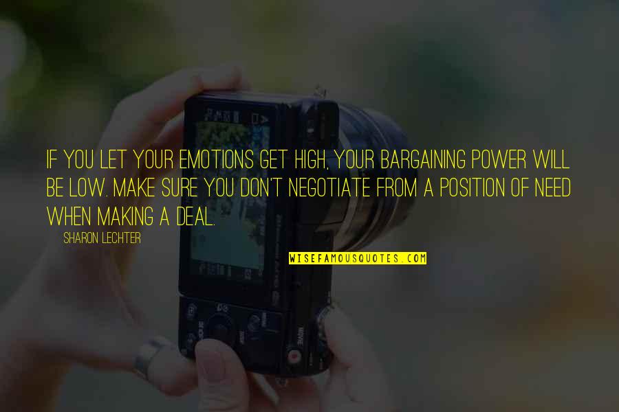 High Power Quotes By Sharon Lechter: If you let your emotions get high, your