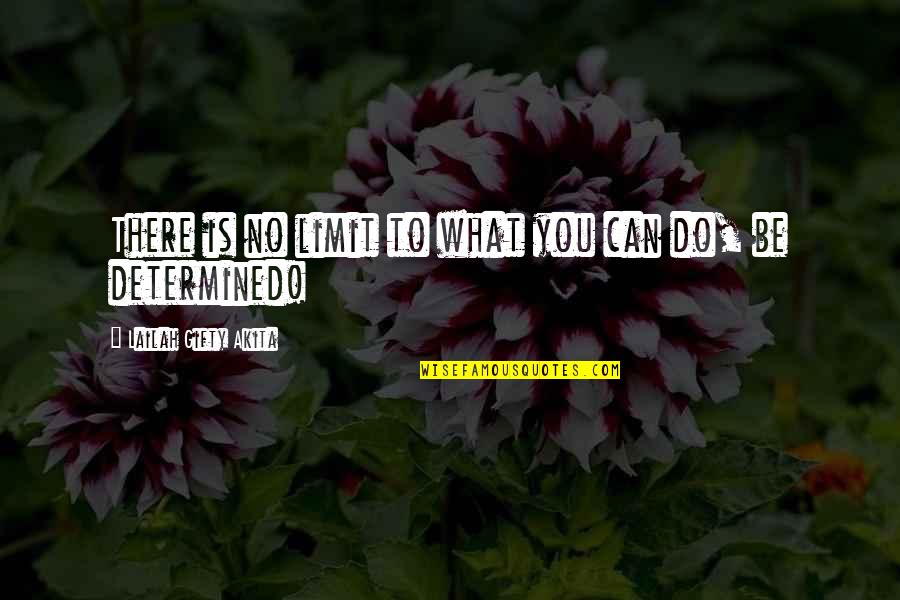 High Quality Education Quotes By Lailah Gifty Akita: There is no limit to what you can High Quality Education Quotes By Lailah Gifty Akita: There is no limit to what you can