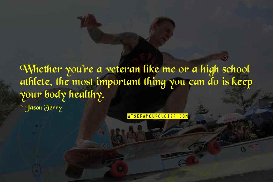 High School Is Like Quotes By Jason Terry: Whether you're a veteran like me or a