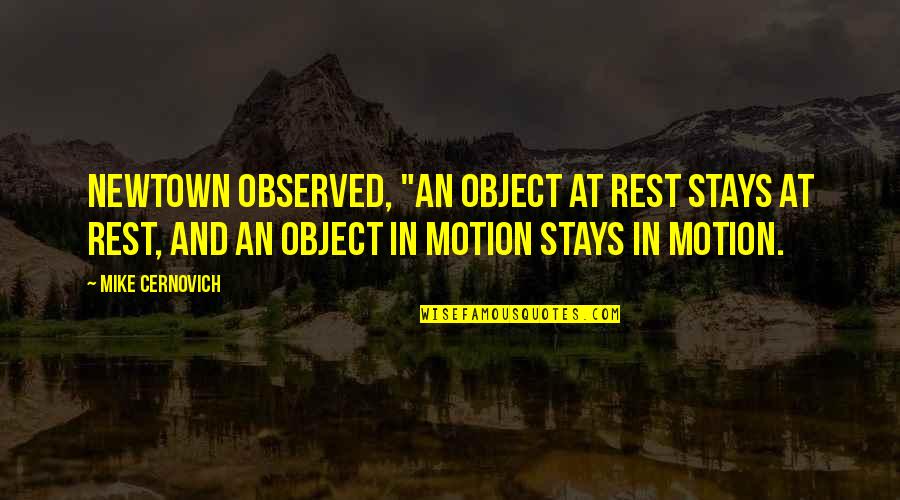 High School Of The Dead Quotes By Mike Cernovich: Newtown observed, "An object at rest stays at High School Of The Dead Quotes By Mike Cernovich: Newtown observed, "An object at rest stays at