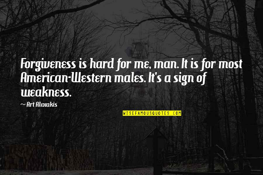 Higher Dimensional Quotes By Art Alexakis: Forgiveness is hard for me, man. It is