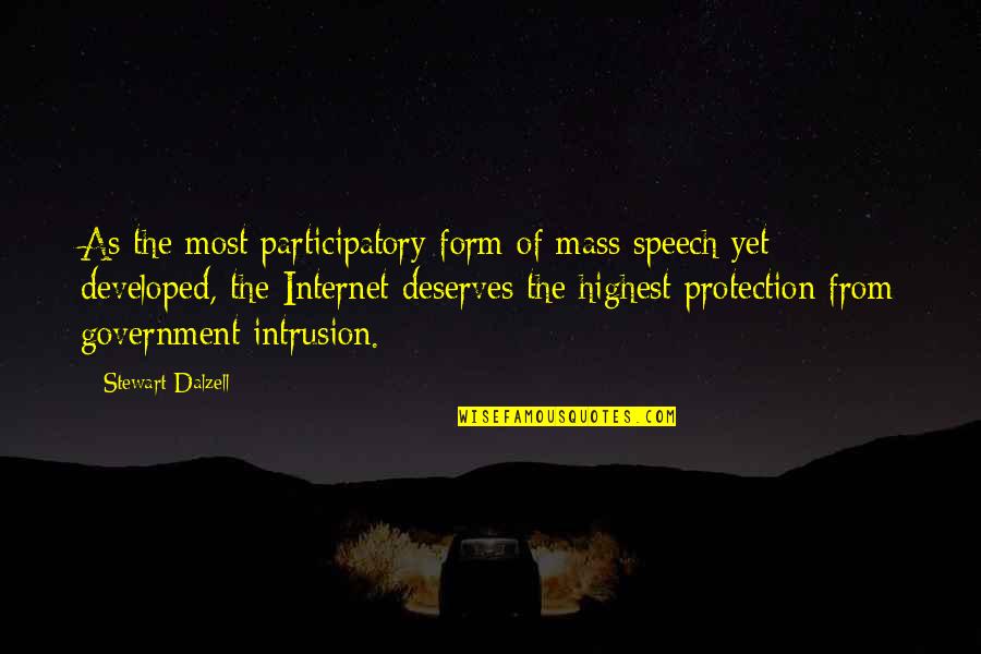 Highest Quotes By Stewart Dalzell: As the most participatory form of mass speech