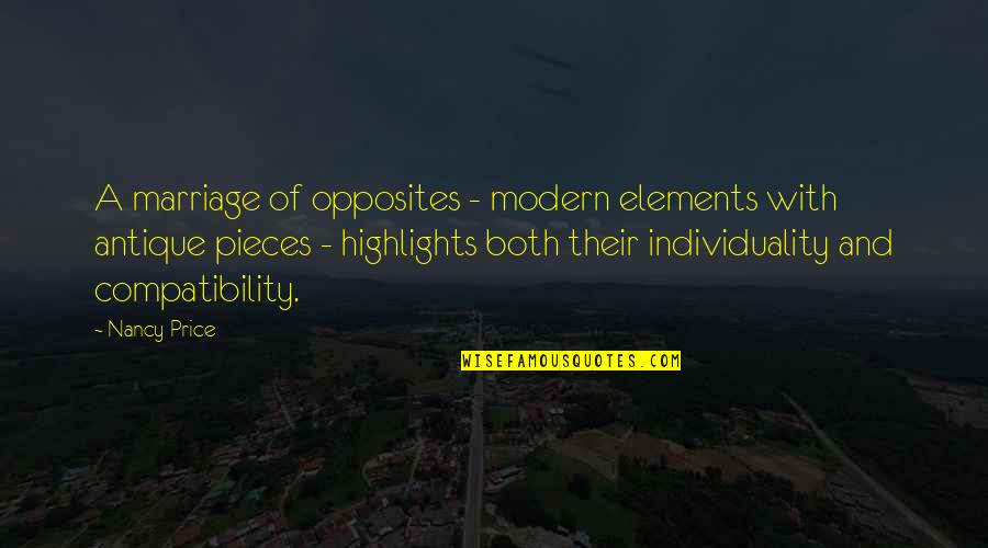 Highlights Quotes By Nancy Price: A marriage of opposites - modern elements with