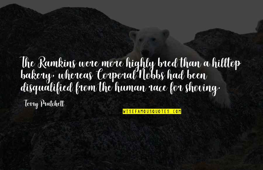 Highly Quotes By Terry Pratchett: The Ramkins were more highly bred than a Highly Quotes By Terry Pratchett: The Ramkins were more highly bred than a